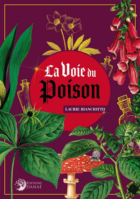 La voie du poison - Laurie Bianciotto - Danaé