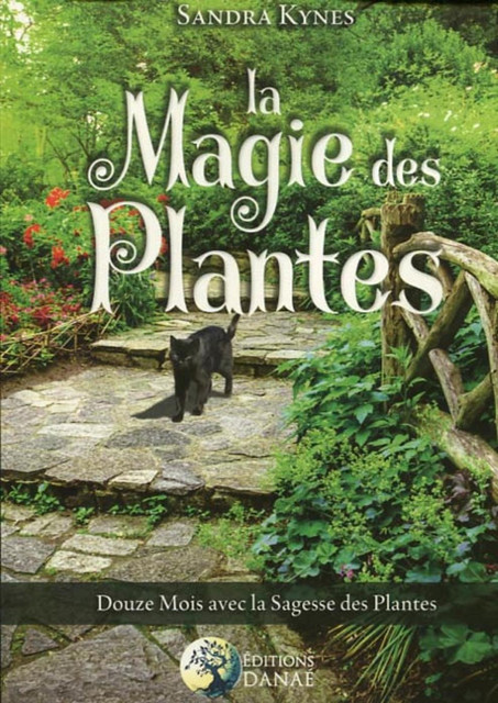 La Magie des Plantes  - Sandra Kynes - Danaé