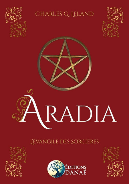 Aradia  - Charles G. Leland - Danaé