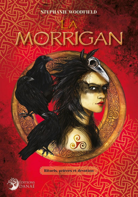 La Morrigan  - Stéphanie Woodfield - Danaé