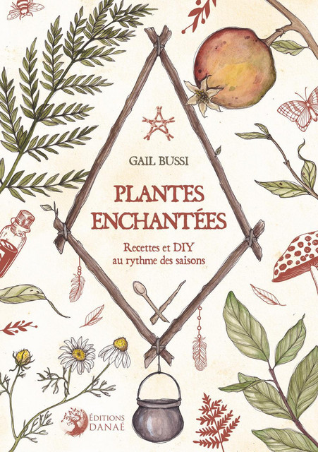 Plantes enchantées  - Gail Bussi - Danaé