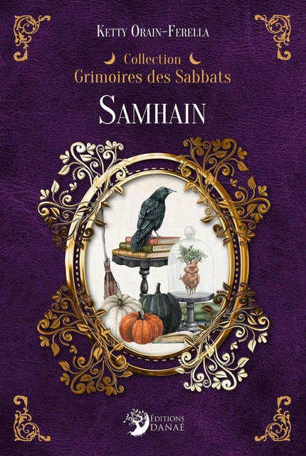 Samhain  - Ketty Orain-Ferella - Danaé
