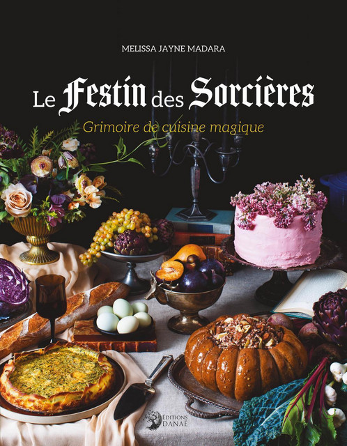 Le festin des sorcières - Melissa Jayne Madara - Danaé